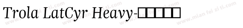 Trola LatCyr Heavy字体转换